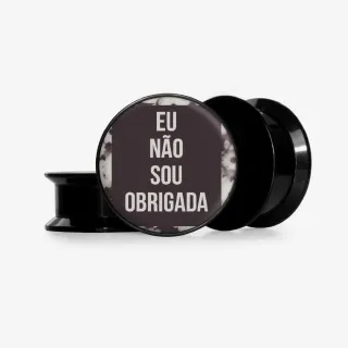 Plug Não Sou Obrigada com estampa frase empoderada