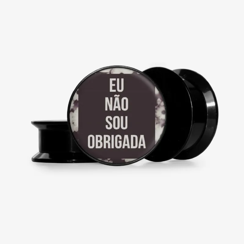 Plug Não Sou Obrigada com estampa frase empoderada