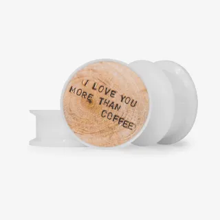 Plug I Love You More Than Coffee - Base Selecionável - Frases