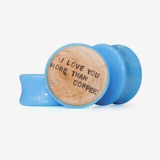 Plug I Love You More Than Coffee - Base Selecionável - Frases